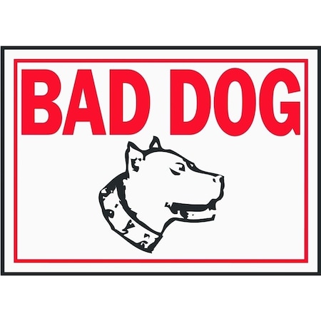 Hy-Ko Identification Sign, Rectangular, BAD DOG, Red Legend, White Background, Aluminum SS-11