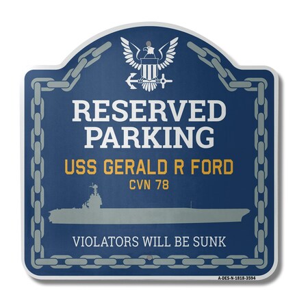 Signmission USS GERALD R FORD CVN 78, 18 Inch x 18 Inch, Heavy Gauge Aluminum A-DES-N-1818-3594