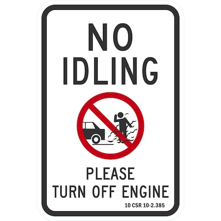 Lyle No Idling, Please Turn Off Engine, 10 CSR 10-2.385, 12x18, High Intensity Prismatic, White G-4065-HI_12x18