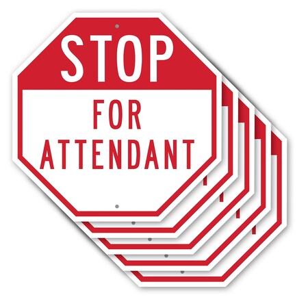 Signmission Stop For Attendant, 10 inch X 10 inch, Aluminum Metal Signs, 5PK OC-A-5Pack-10-208