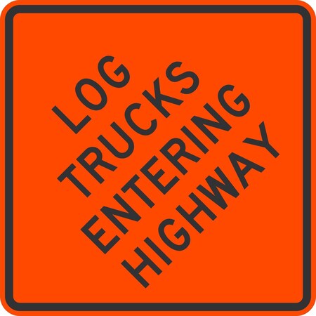 Lyle Log Trucks Entering Highway, 24x24, Diamond Grade, Orange G-12465-DG_24x24