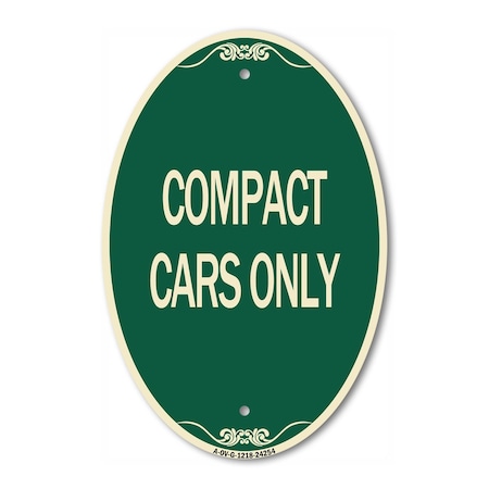 Signmission Compact Car Only, 12 Inch X 18 Inch Architectural Oval, Heavy Gauge Aluminum A-OV-G-1218-24254