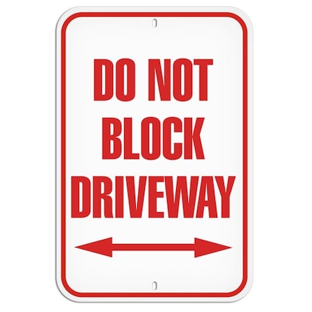 Primeguard Do Not Block Driveway, 12'' x 18'' PSS1027R