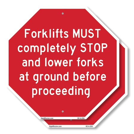 Signmission Forklifts Must Completely Stop and, 10 inch X 10 inch, Aluminum Metal Signs, 2PK OC-A-2PACK-10-256
