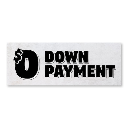 Signmission $0 Down Payment, 12 Inch, Decal D-12-30332