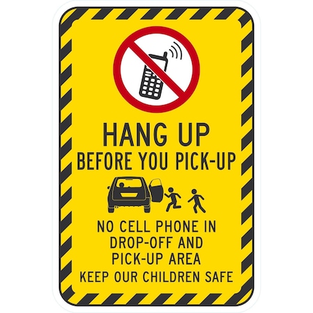 Lyle Hang Up Before you Pick-up No Cell Phone in Drop-off, 12x18, Engineer Grade, White G-3134-EG_12x18