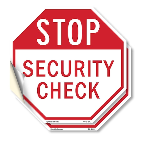 Signmission Stop Security Check, 10 inch X 10 inch, Vinyl Decal, 2PK OC-D-2PACK-10-231