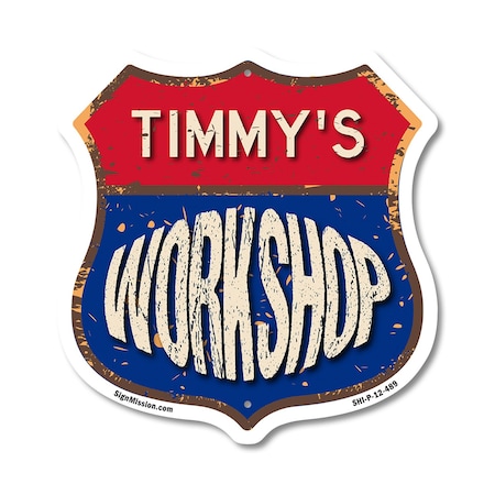 Signmission Timmy's Workshop, 12 Inch X 12 Inch, Plastic Sign SHI-P-12-489-TIMMY