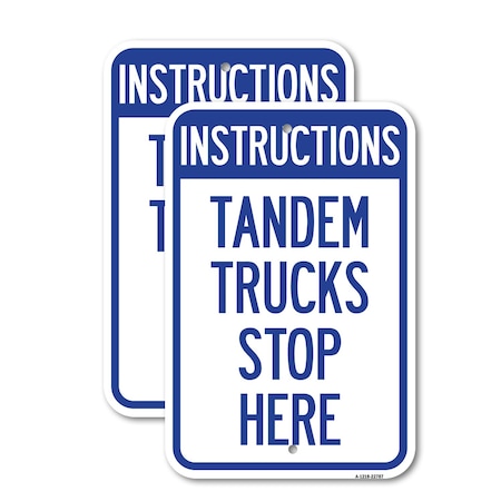 Signmission Truck Sign Instructions Tandem Trucks Stop Here, 18'' X 24'' 2 Signs, Heavy Gauge Aluminum, 2PK A-1824-2PACK-22787