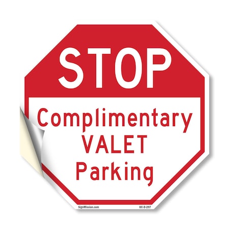 Signmission Stop Complimentary Valet Parking, 10 Inch X 10 Inch, Vinyl Decal OC-D-10-297