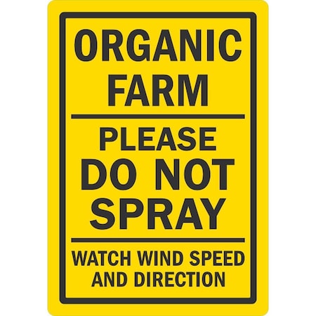Lyle Organic Farm, Please Do Not Spray, Watch Wind Speed, 3.5x5, Engineer Grade, Yellow G-14560-ED_3.5x5