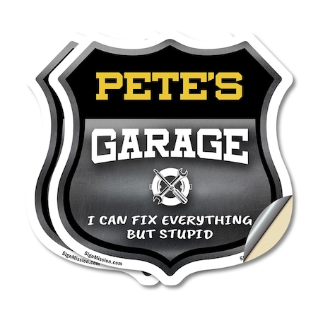 Signmission Pete's Garage I Can Fix Everything But Stupid, 4 inch X 4 inch, Vinyl Decal, 2PK SHI-D-2PACK-4-490-PETE