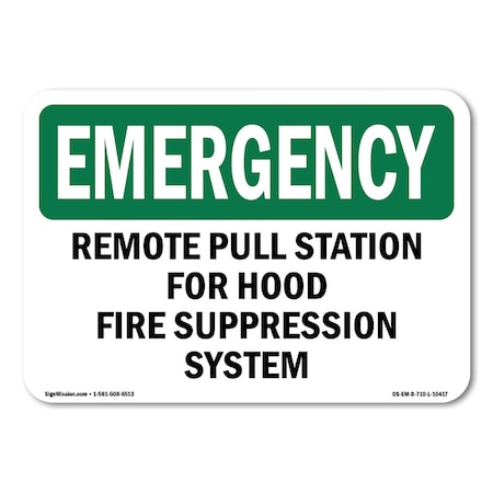 Signmission Remote Pull Station For Hood Fire Suppression , 10 Inch X 7 Inch, Plastic Sign OS-EM-P-710-L-10417