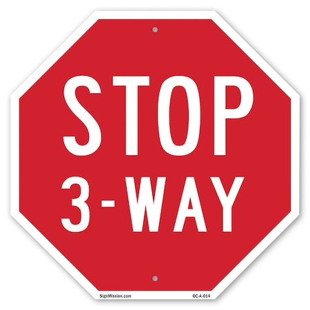 Signmission Stop 3-way, 10 Inch X 10 Inch, Aluminum Metal Signs OC-A-10-14