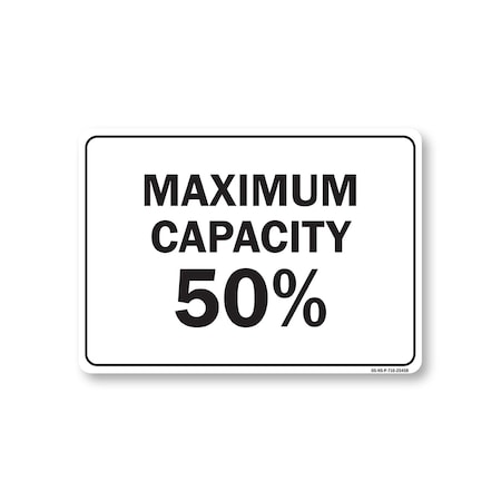 Signmission Public Safety, 7" Height, Rigid Plastic, 10" X 7", Maximum Capacity 50%, Maximum Capacity 50% OS-NS-P-710-25458