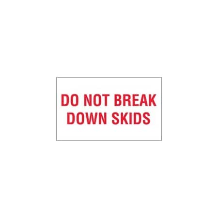 Bubblefast 3 x 5'' - ''Do Not Break Down Skids'' Labels BFDL2010