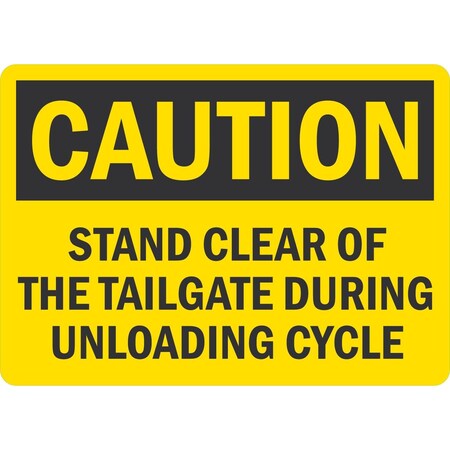 Lyle Caution Stand Clear Of The Tailgate During Unloading, 7x5, Non-Reflective, Yellow G-17459-ND_7x5