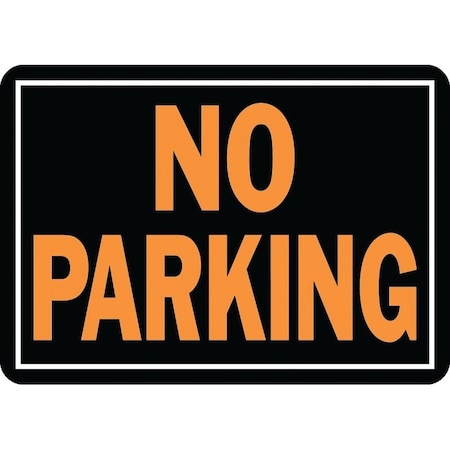 Hy-Ko Hy-Glo Series Identification Sign, Rectangular, NO PARKING, Fluorescent Orange Legend, Black Background 805
