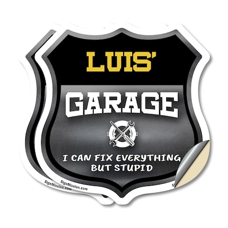 Signmission Luis's Garage I Can Fix Everything But Stupid, 4 inch X 4 inch, Vinyl Decal, 2PK SHI-D-2PACK-4-490-LUIS