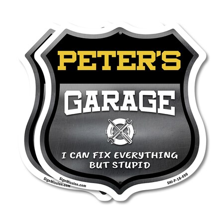 Signmission Peter's Garage I Can Fix Everything But Stupid, 18 inch X 18 inch, Plastic Sign, 2PK SHI-P-2PACK-18-490-PETER