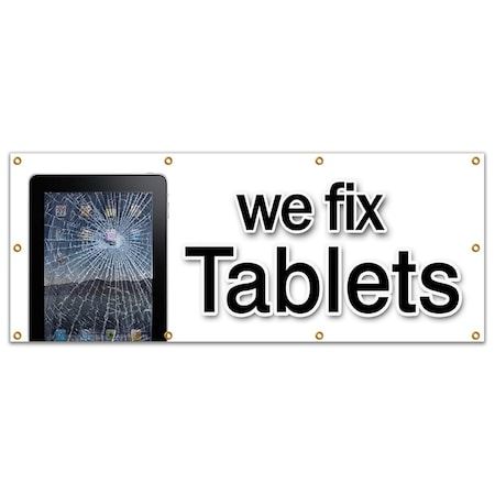 Signmission WE FIX TABLETS BANNER SIGN repair batteries cellphones computer screen B-96 We Fix Tablets
