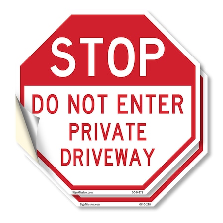 Signmission Stop Do Not Enter Private Driveway, 4 inch X 4 inch, Vinyl Decal, 2PK OC-D-2PACK-4-278