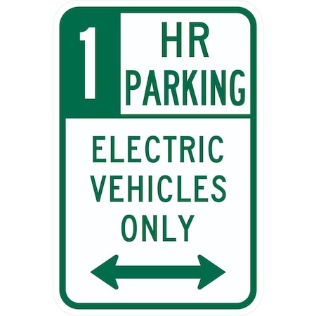 Lyle 1 HR Parking Electric Vehicles Only w/double arrow, 12x18, High Intensity Prismatic, White G-4258-HI_12x18