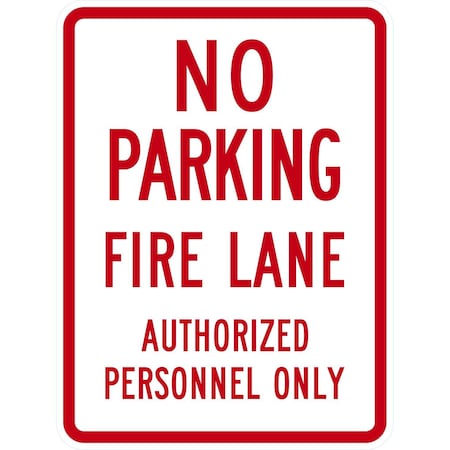 Lyle No Parking Fire Lane Authorized Personnel Only, 18x24, Non-Reflective, White G-10905-NA_18x24