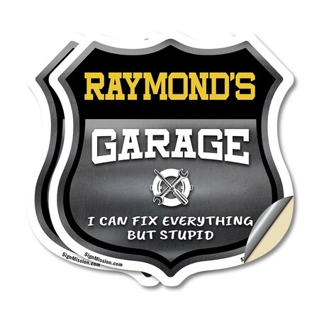 Signmission Raymond's Garage I Can Fix Everything But Stupid, 6 inch X 6 inch, Vinyl Decal, 2PK SHI-D-2PACK-6-490-RAYMOND