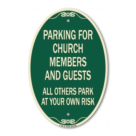Signmission Parking for Church Members and Guests All Oth, 12 In X 18 In Architectural, Heavy Gauge Aluminum A-OV-G-1218-23445