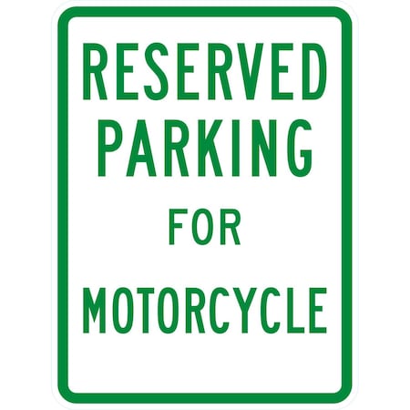 Lyle Parking Reserved For Motorcycle, 18x24, Non-Reflective, White G-11215-NA_18x24