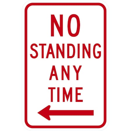 Lyle R7-4L, No Standing Any Time <---, 12x18, Engineer Grade, White G-3753-EG_12x18