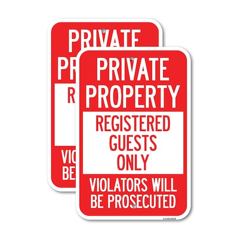 Signmission Registered Guests Only Violators Will Be Prosecuted, 18'' X 24'' 2 Signs, Heavy Gauge Aluminum, 2PK A-1824-2PACK-23225