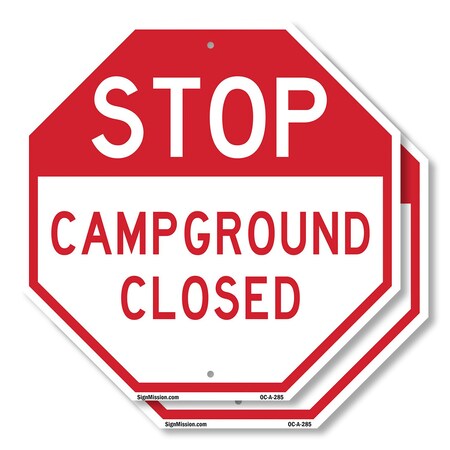 Signmission Stop Campground Closed, 18 inch X 18 inch, Plastic Sign, 2PK OC-P-2PACK-18-285