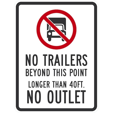 Lyle No Trailers Beyond This Point Longer Then 40 ft No, 18x24, Non-Reflective, White G-11106-NA_18x24