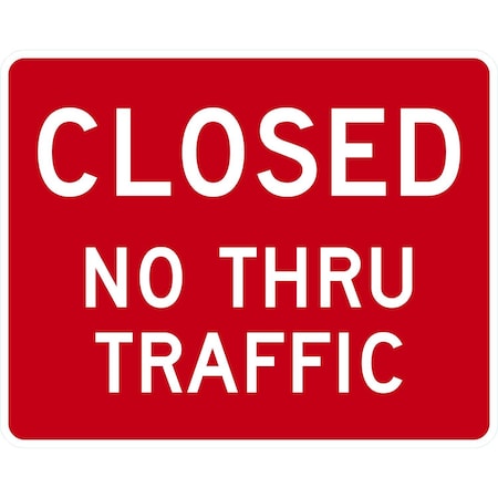 Lyle Closed No Thru Traffic, 30x24, High Intensity Prismatic, Red G-14826-HI_30x24