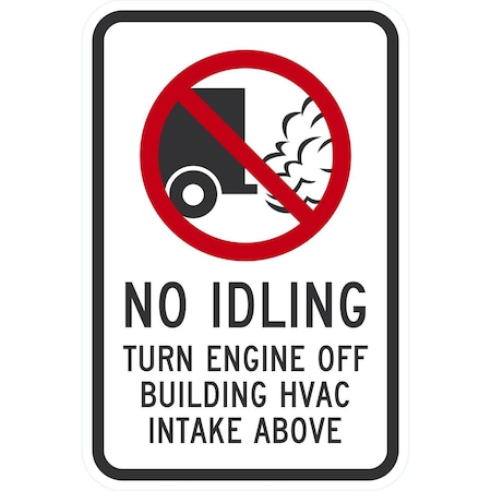 Lyle No Idling Turn Engine Off Building Hvac Intake Above, 12x18, Engineer Grade, White G-3382-EG_12x18