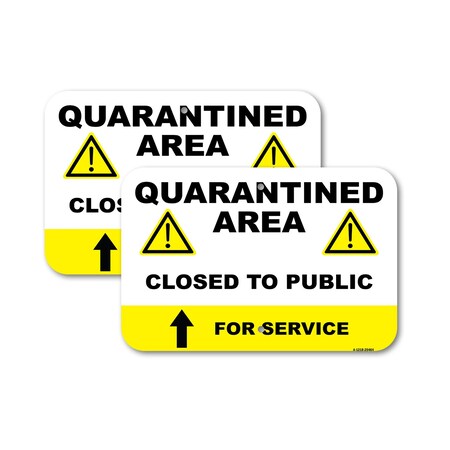 Signmission Quarantined Area Closed To The Public, 12 X 18 2 Signs, Heavy Gauge Aluminum, 2PK A-1218-2PACK-25464