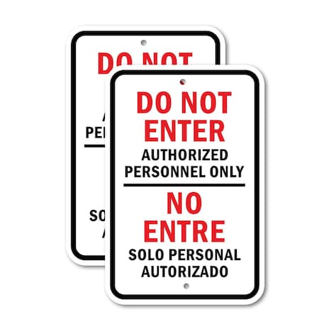 Signmission Bilingual Do Not Enter Authorized Personnel Only / No E, 18'' X 24'', Heavy Gauge Aluminum, 2PK A-1824-2PACK-2593