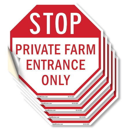 Signmission Stop Private Farm Entrance Only, 6 inch X 6 inch, Vinyl Decal, 5PK OC-D-5PACK-6-229