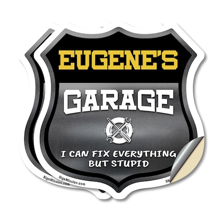 Signmission Eugene's Garage I Can Fix Everything But Stupid, 18 inch X 18 inch, Vinyl Decal, 2PK SHI-D-2PACK-18-490-EUGENE