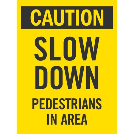 Lyle Caution, Slow Down, Pedestrians In Area, 24x24, Engineer Grade, Yellow G-13726-EG_24x24