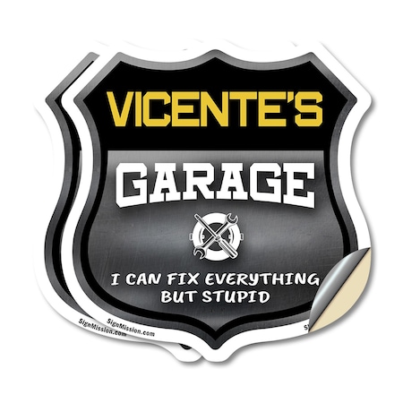 Signmission Vicente's Garage I Can Fix Everything But Stupid, 4 inch X 4 inch, Vinyl Decal, 2PK SHI-D-2PACK-4-490-VICENTE