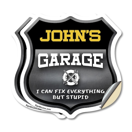 Signmission John's Garage I Can Fix Everything But Stupid, 4 inch X 4 inch, Vinyl Decal, 2PK SHI-D-2PACK-4-490-JOHN