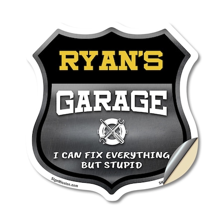 Signmission Ryan's Garage I Can Fix Everything But Stupid, 12 Inch X 12 Inch, Vinyl Decal SHI-D-12-490-RYAN