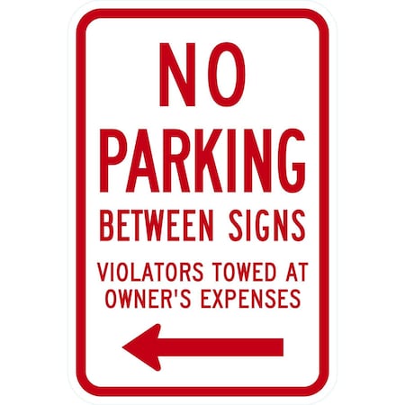 Lyle No Parking Between Signs Violators Towed At Owner, 12x18, Diamond Grade, White G-2894-DG_12x18