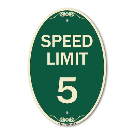 Signmission Speed Regulation Sign Speed Limit 5 Mph, 12 Inch X 18 Inch Architectural Oval, Heavy Gauge Aluminum A-OV-G-1218-22876