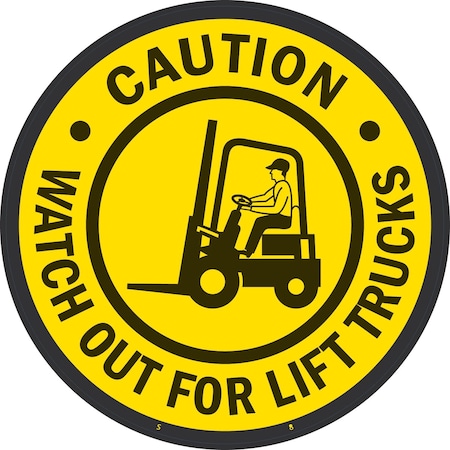 Lyle Caution, Watch Out For Lift Trucks, 9x9, Non-Reflective, Yellow G-17574-FRD_9x9