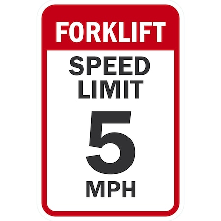 Lyle Forklift, Speed Limit 5 MPH, 12x18, Diamond Grade, White G-3026-DG_12x18
