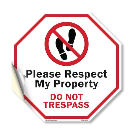 Signmission Please Respect My Property Do Not T, 18 Inch X 18 Inch, Vinyl Decal OC-D-18-128